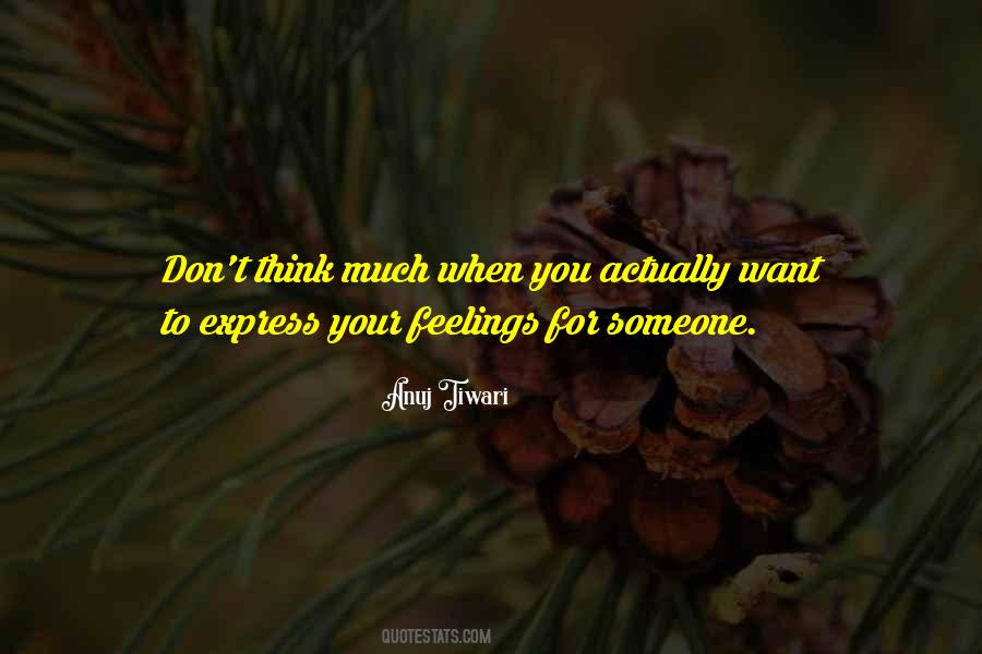 Quotes About Express Your Feelings #634242