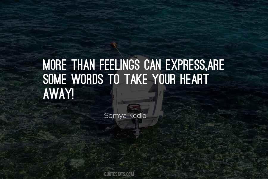 Quotes About Express Feelings #280174
