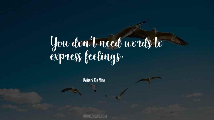 Quotes About Express Feelings #766488