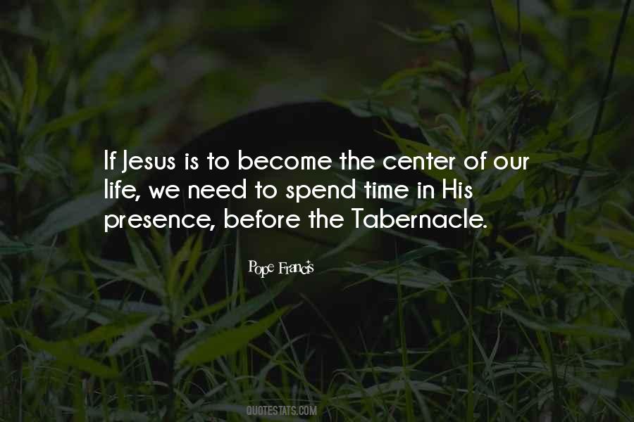 Jesus Be The Center Quotes #901873
