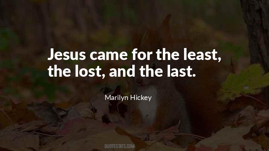 Jesus Came Quotes #12506