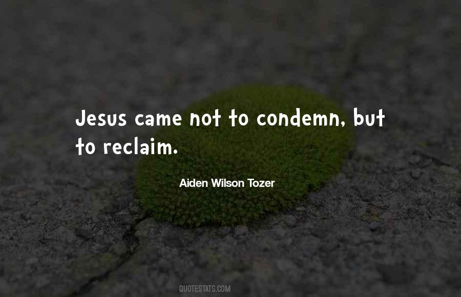 Jesus Came Quotes #1594754