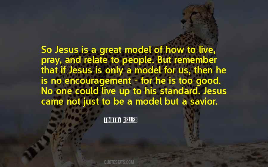 Jesus Came Quotes #1711609