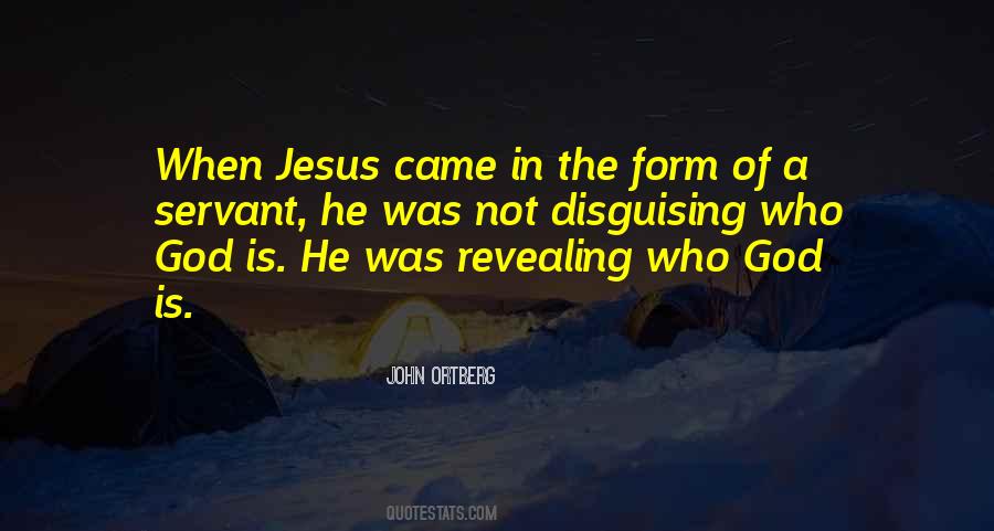 Jesus Came Quotes #481687