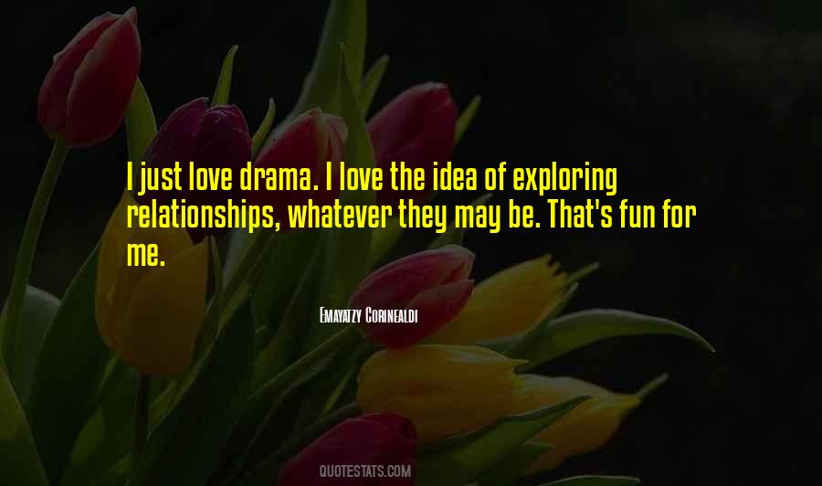 Quotes About Exploring Love #1397008