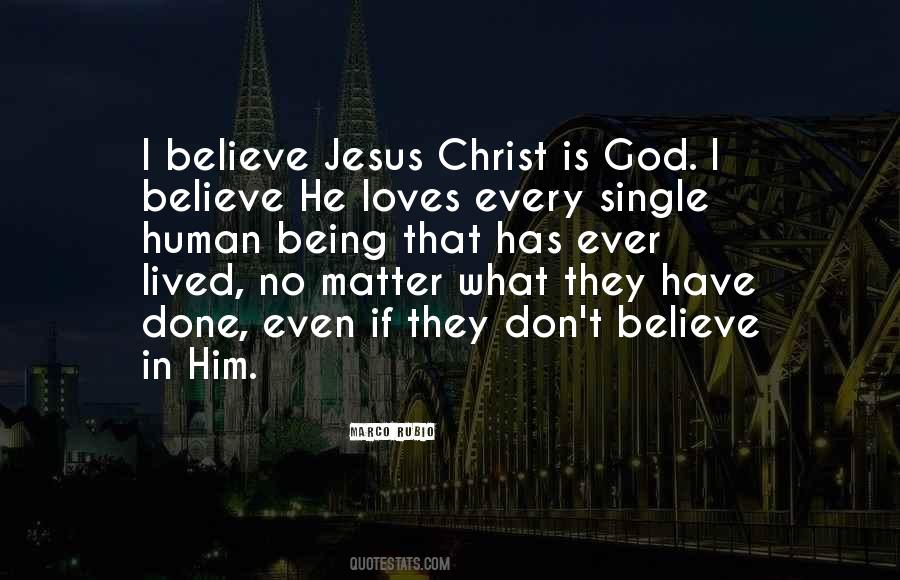 Jesus Christ Loves You Quotes #1654874