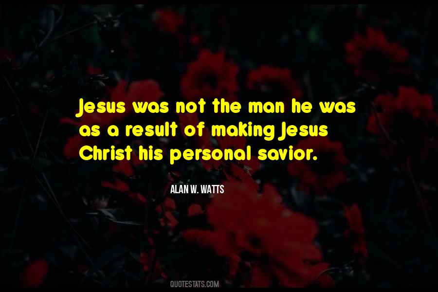 Jesus Christ My Savior Quotes #101732