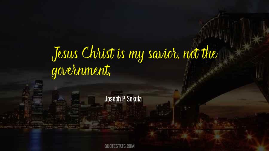 Jesus Christ My Savior Quotes #220062