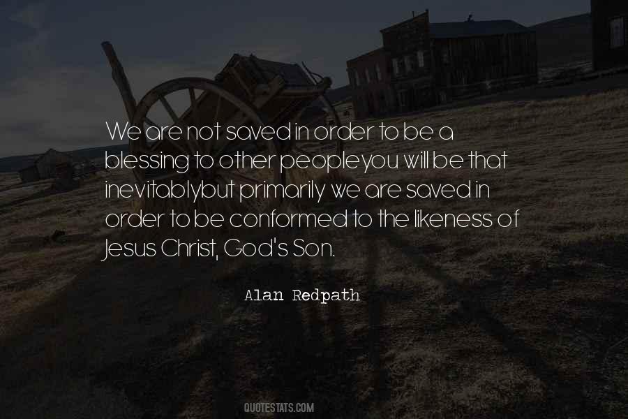 Jesus Christ The Son Of God Quotes #1167724