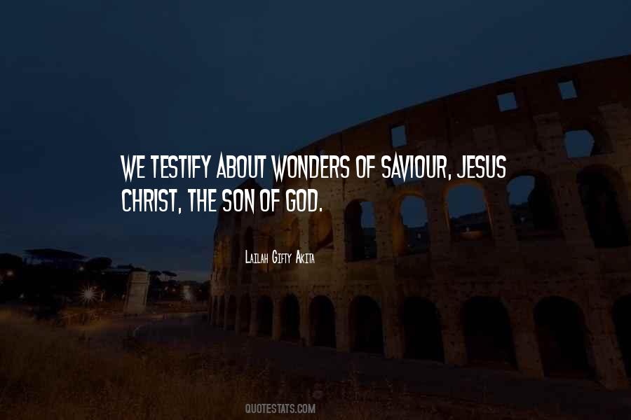 Jesus Christ The Son Of God Quotes #1268168