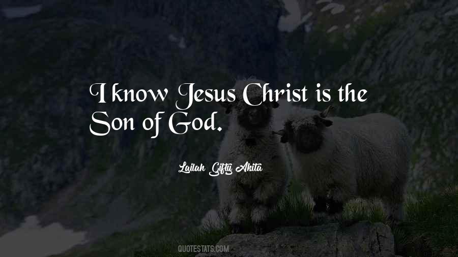 Jesus Christ The Son Of God Quotes #880788