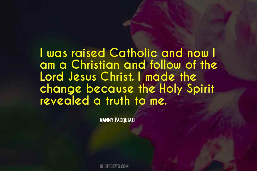 Jesus Christ Truth Quotes #1381438