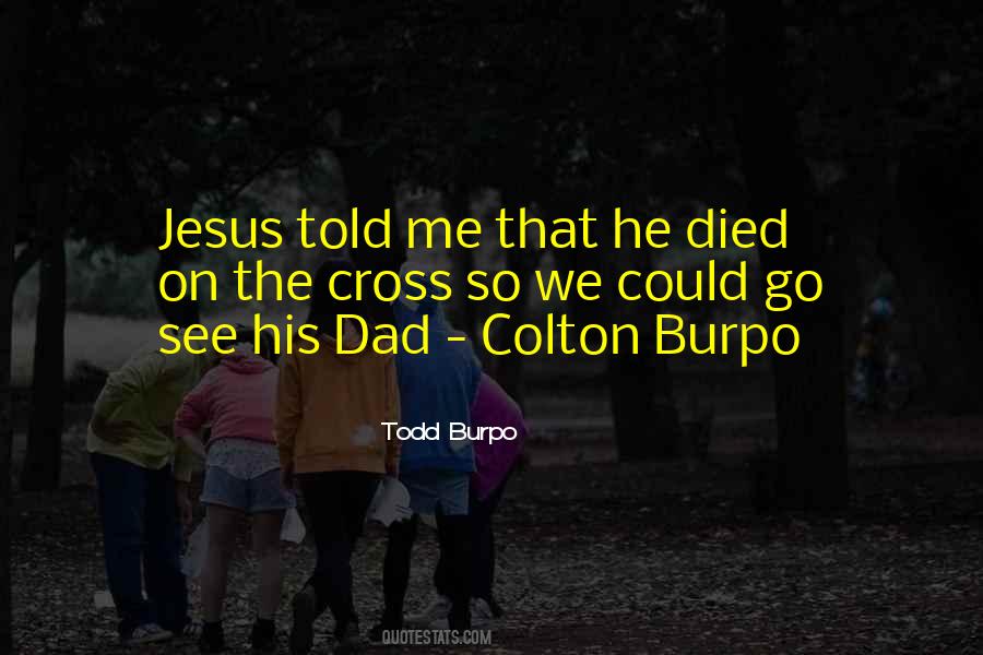 Jesus Died Quotes #342050