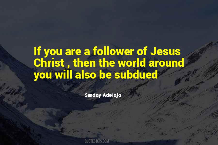 Jesus Follower Quotes #1121254