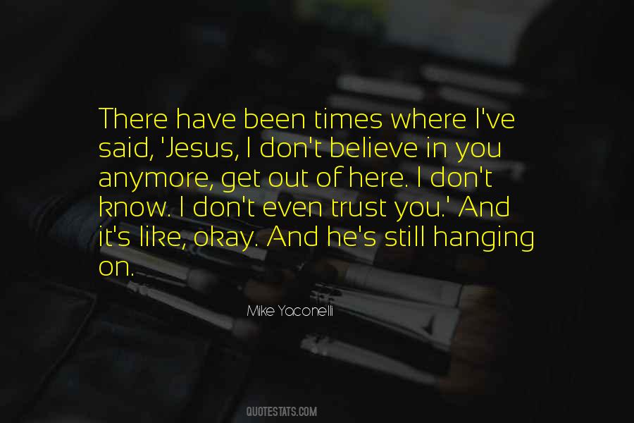 Jesus I Believe In You Quotes #1218417