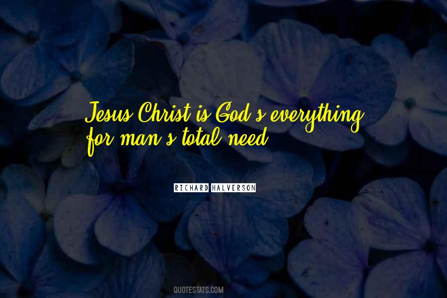 Jesus Is Everything Quotes #464148