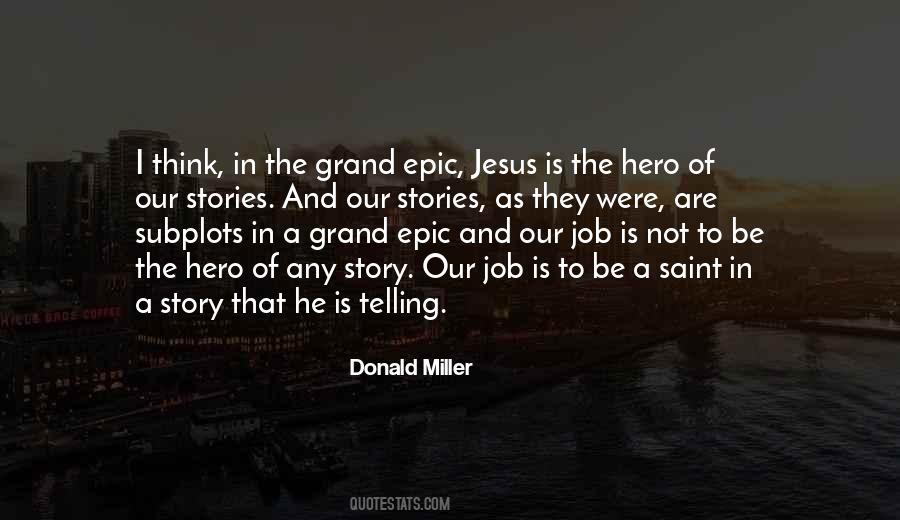 Jesus Is My Hero Quotes #1325688