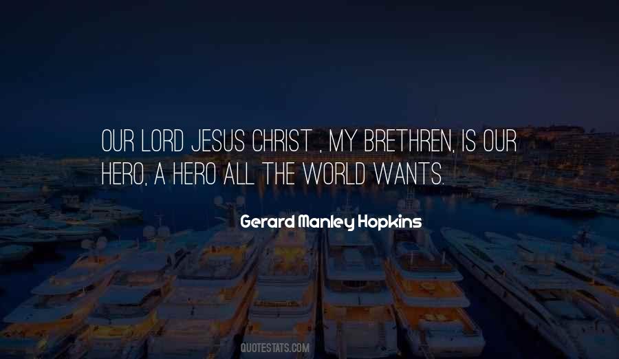 Jesus Is My Hero Quotes #762786