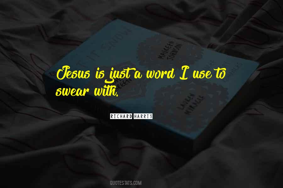 Jesus Is Quotes #1243007