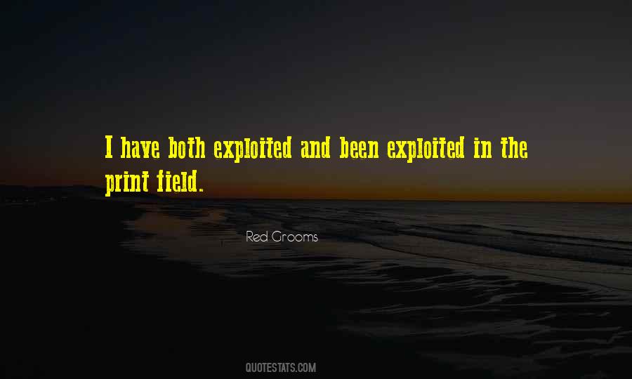 Quotes About Exploited #1096919