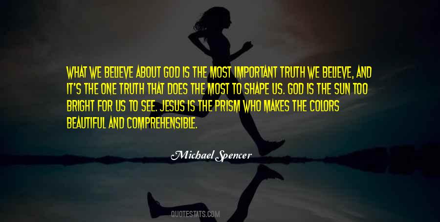 Jesus Is The Truth Quotes #1006221