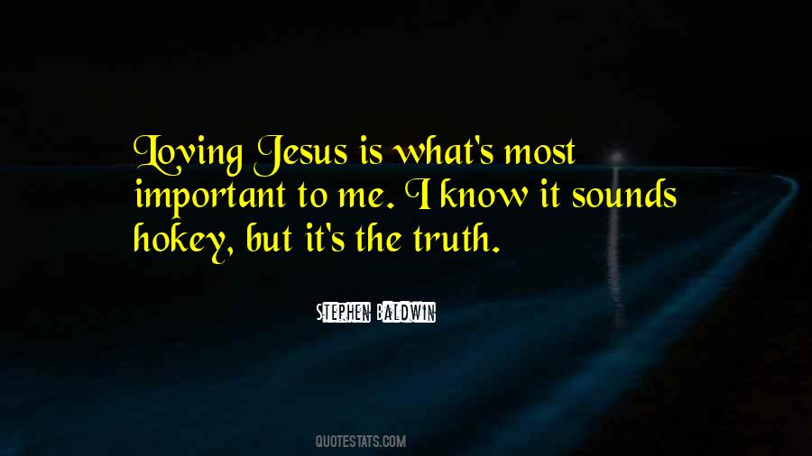 Jesus Is The Truth Quotes #1092655