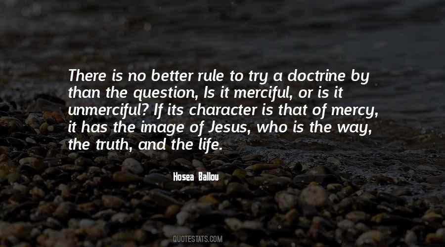 Jesus Is The Way The Truth And The Life Quotes #93327