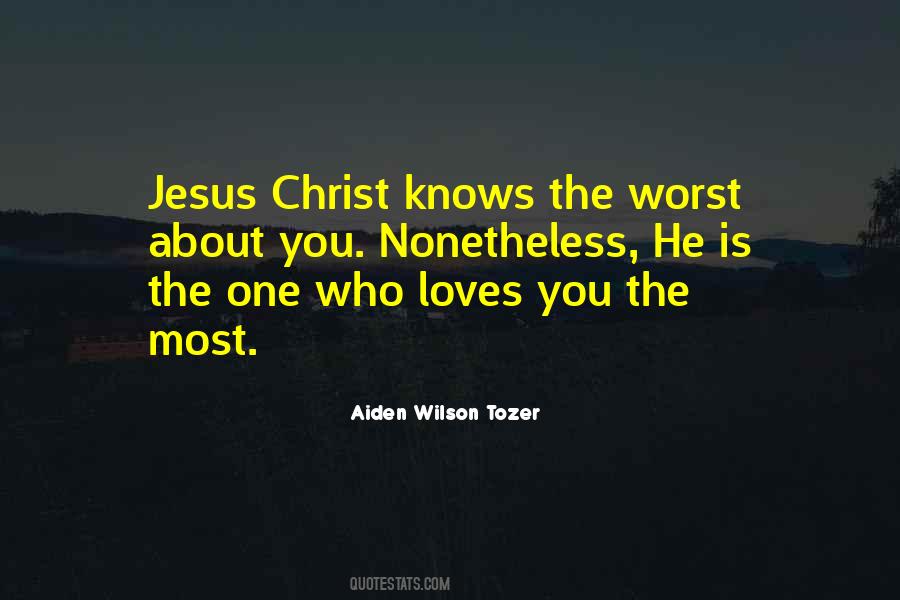 Jesus Loves All Quotes #519235