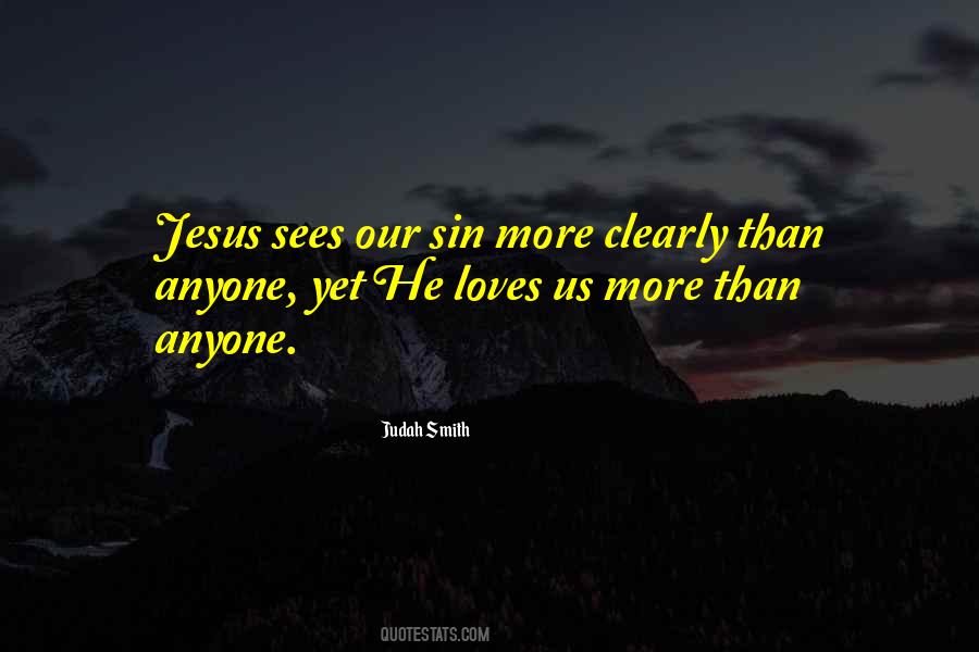 Jesus Loves Us Quotes #216861