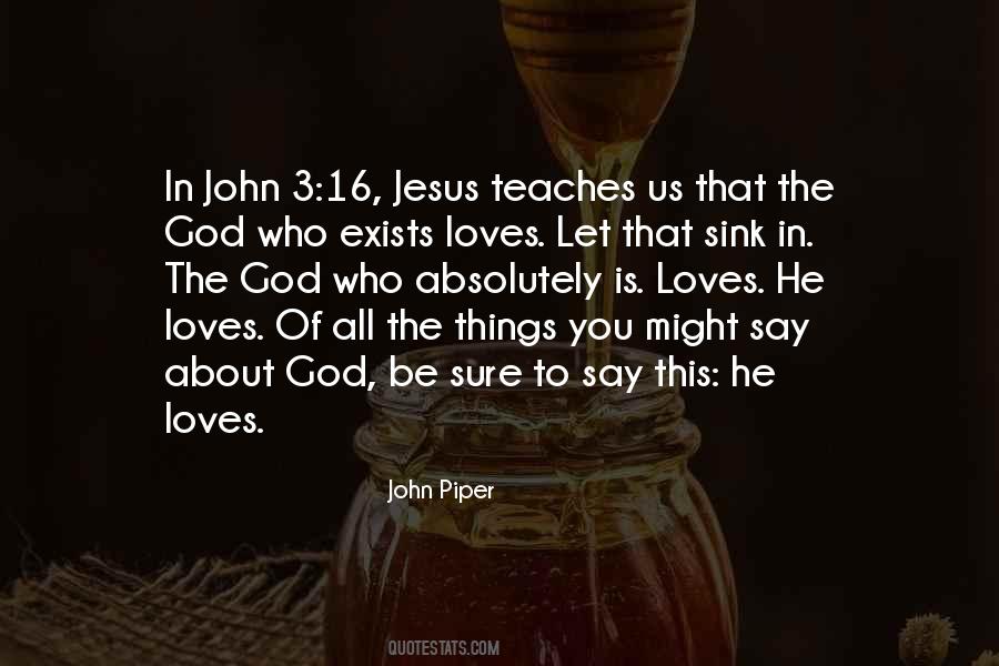 Jesus Loves Us Quotes #764170