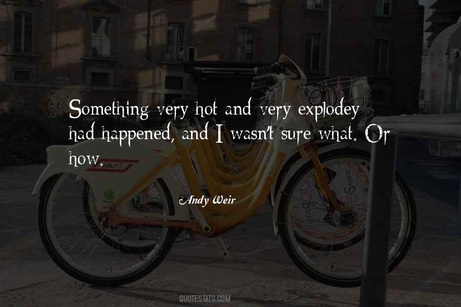 Quotes About Explodey #158952