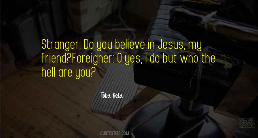 Jesus My Friend Quotes #1013049