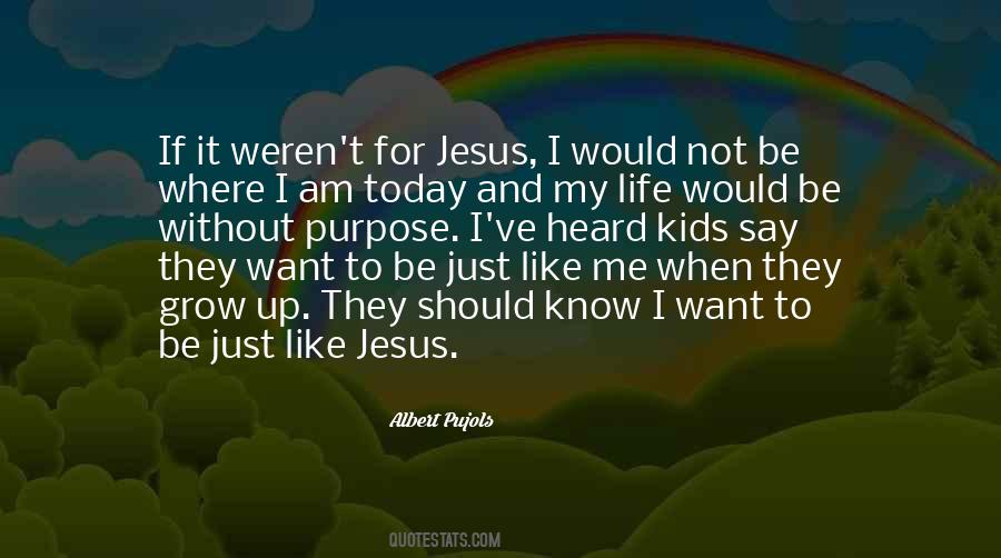 Jesus My Life Quotes #62638