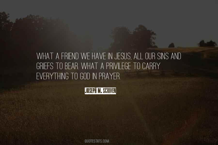Jesus My Only Friend Quotes #548700