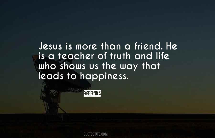 Jesus My Only Friend Quotes #69796