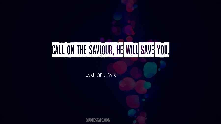 Jesus My Saviour Quotes #1834443