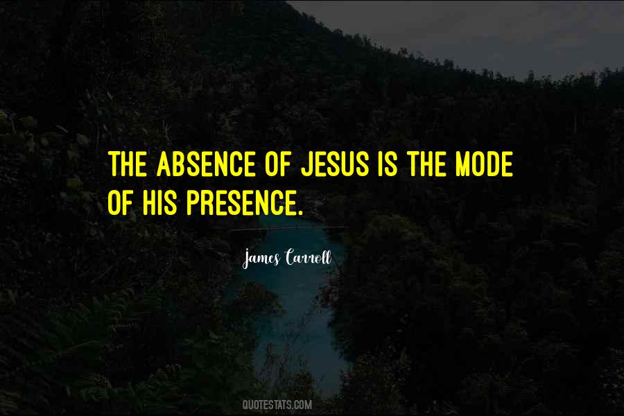Jesus Presence Quotes #1109401