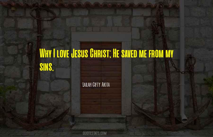 Jesus Saved Me Quotes #1210621