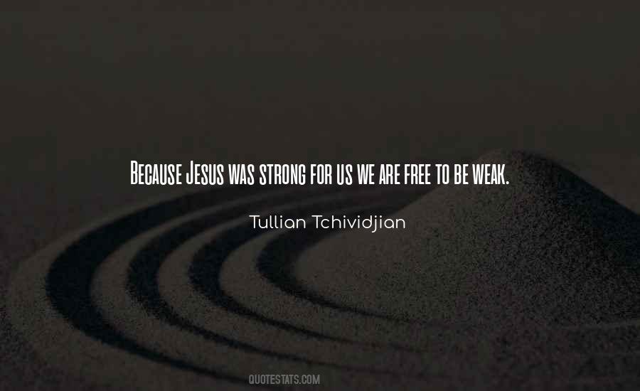 Jesus Strong Quotes #956104