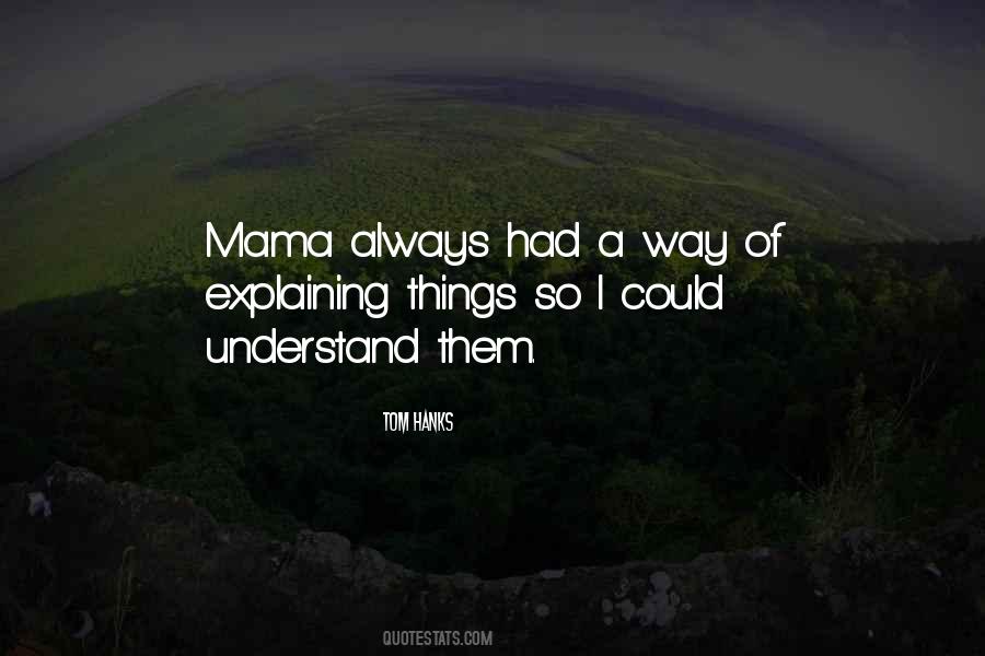 Quotes About Explaining Things #1572196