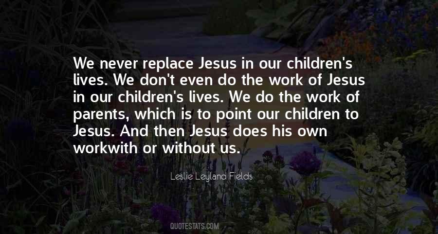 Jesus Will Work It Out Quotes #413934
