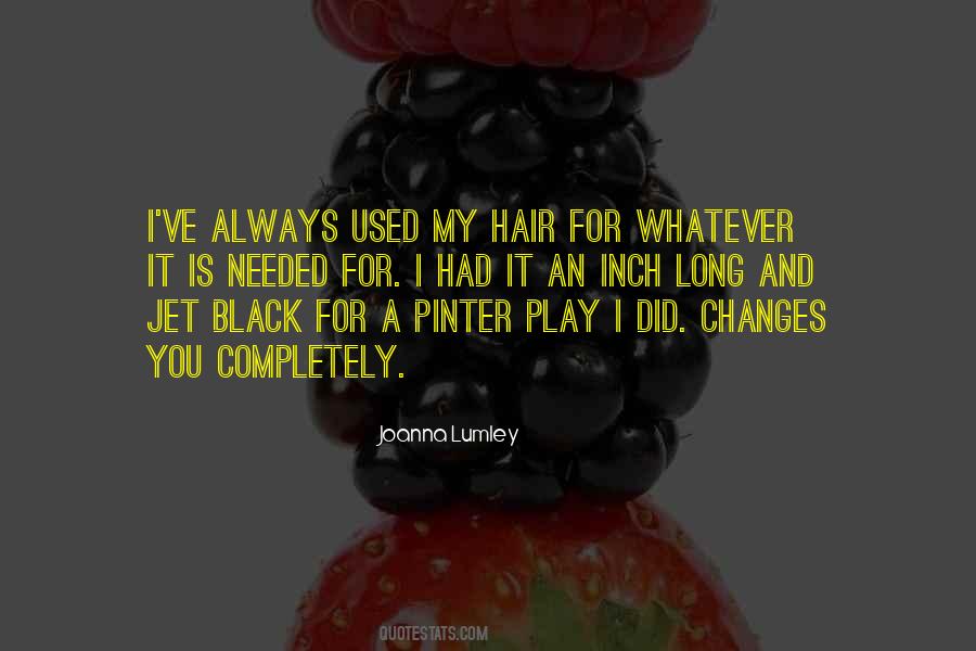 Jet Black Hair Quotes #19790