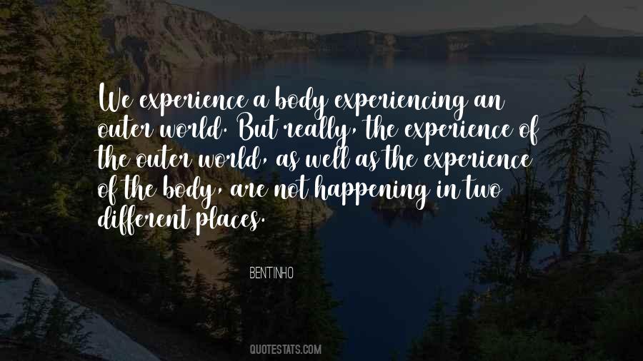 Quotes About Experiencing Different Things #1433270