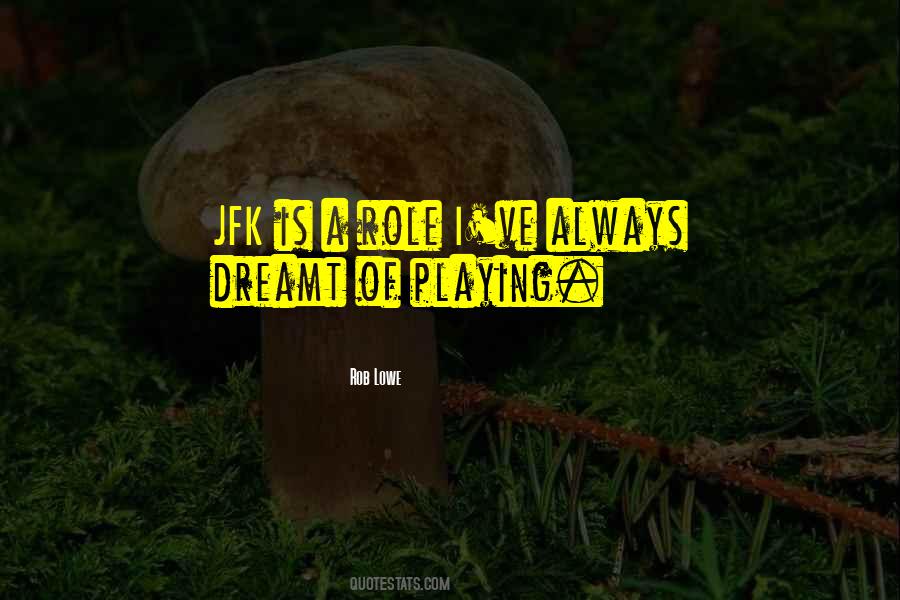 Jfk's Quotes #1653179