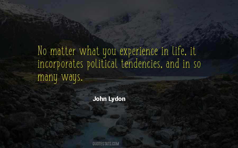 Quotes About Experience In Life #1828254