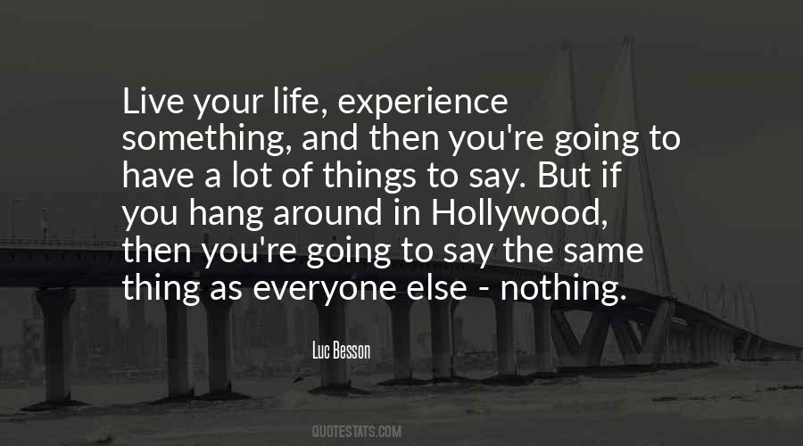 Quotes About Experience In Life #26557