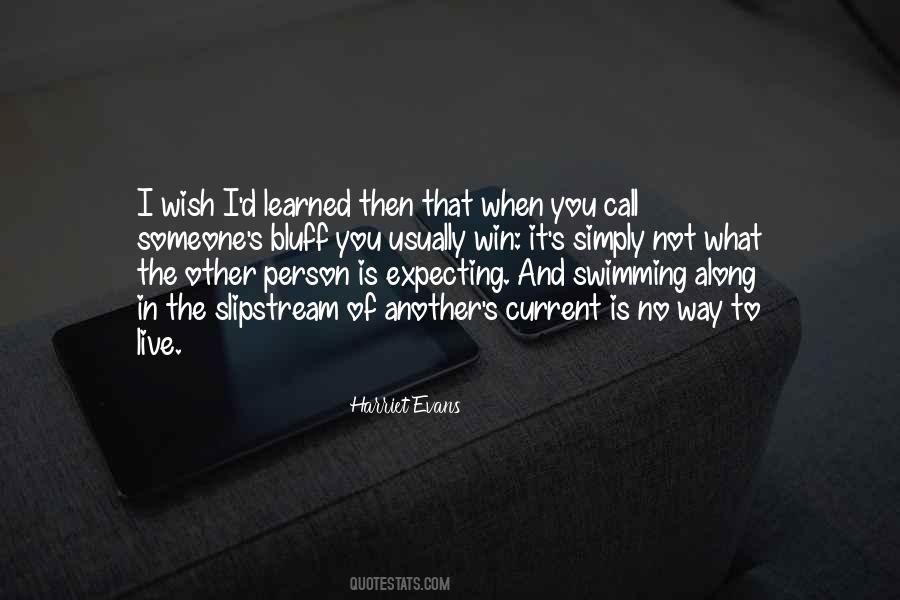 Quotes About Expecting Someone #984085