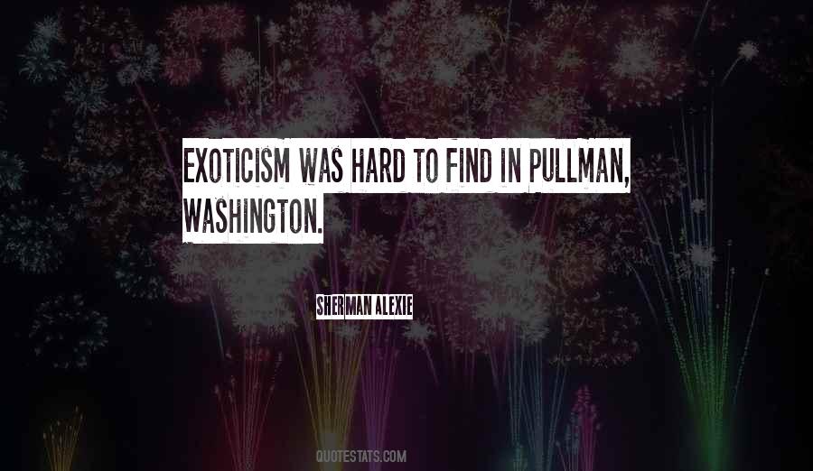 Quotes About Exoticism #274204