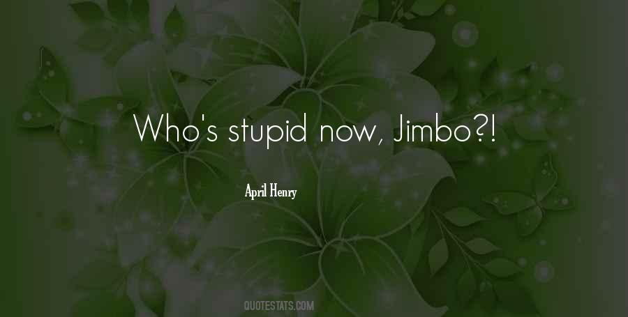 Jimbo Quotes #1406126