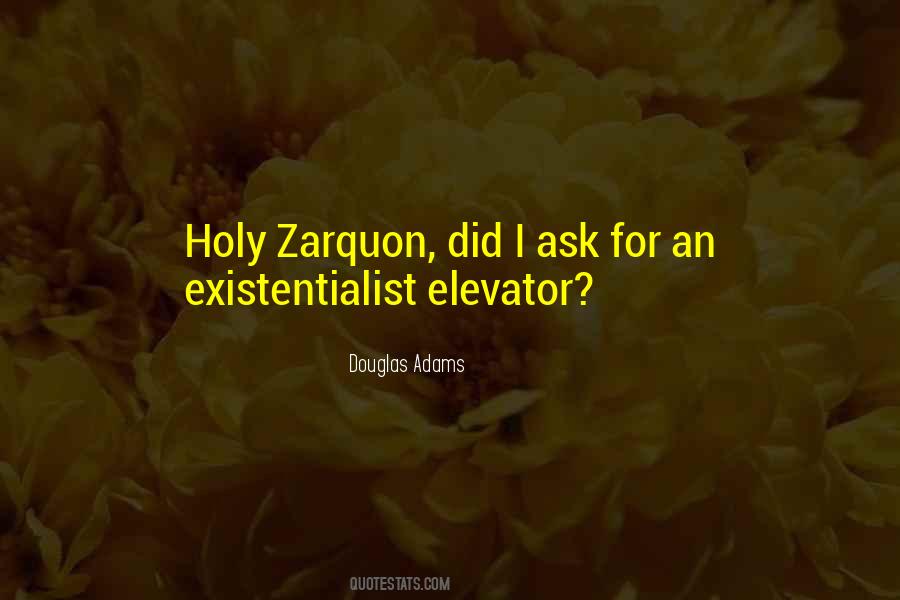 Quotes About Existentialist #1023573
